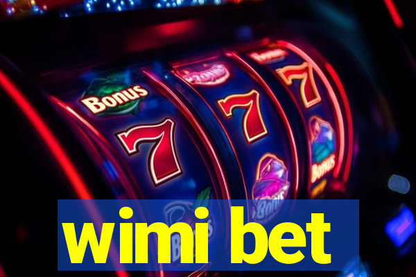 wimi bet